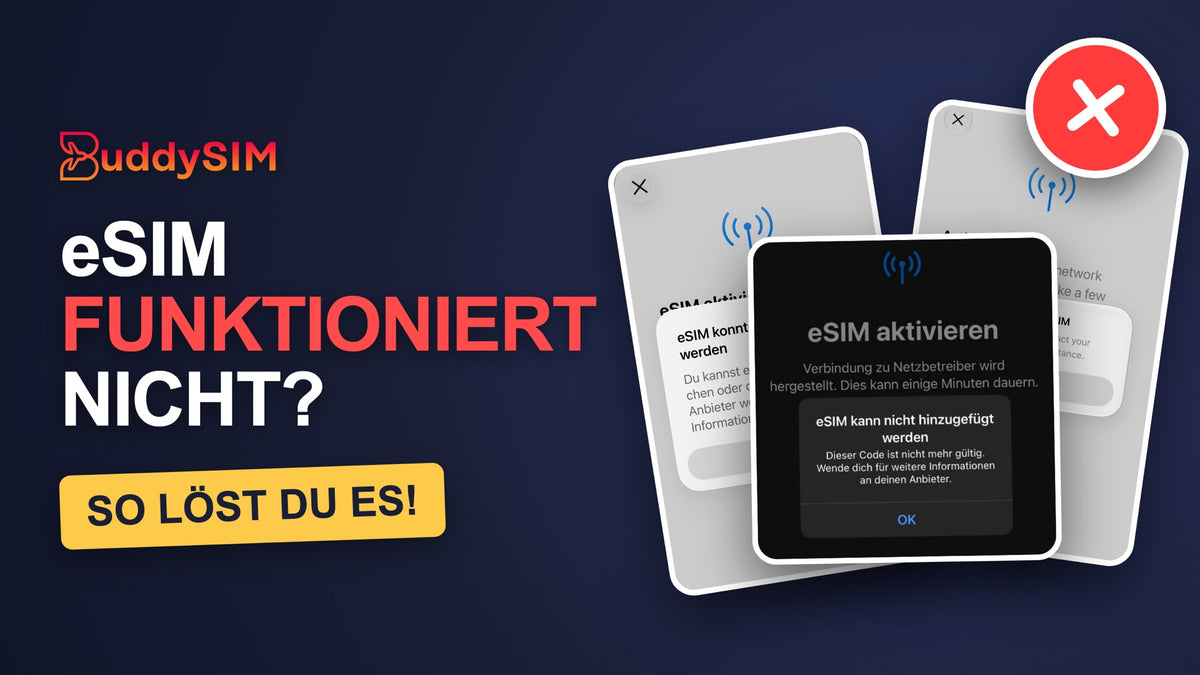eSIM funktioniert nicht? Fehlermeldungen beim Aktivieren und wie du sie löst
