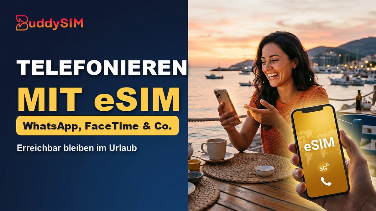 Telefonieren mit Reise-eSIM: WhatsApp, FaceTime & Co.